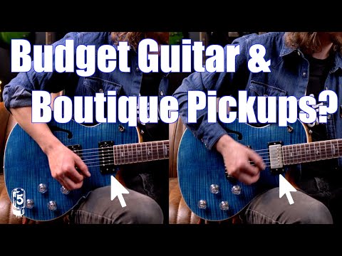 Budget Guitar & Boutique Pickups? Is it worth the upgrade?