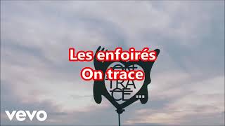 Les Enfoirés  - on trace en Audio