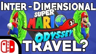 Inter-Dimensional Travel LEAKED In SUPER MARIO ODYSSEY!!!! (Theory)