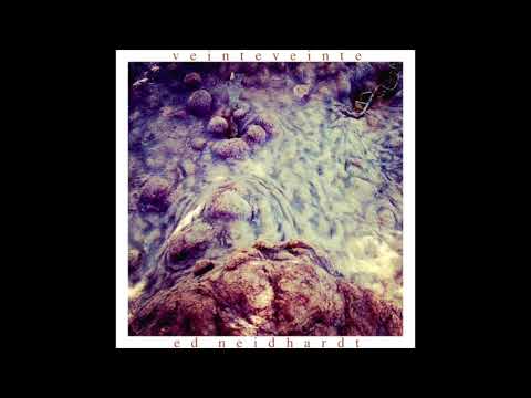 Ed Neidhardt - Veinteveinte [Full EP]