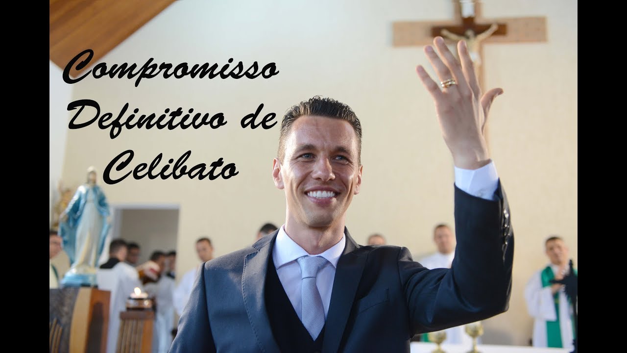 CELIBATO: MEU COMPROMISSO DEFINITIVO
