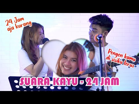 SUARA KAYU - 24 JAM (LIRIK) COVER BY NABILA MAHARANI FT TRI SUAKA