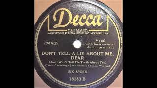 Don&#39;t Tell a Lie About Me, Dear (And I Won&#39;t Tell The Truth About You) (1942) - The Ink Spots