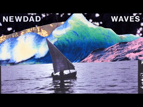 NewDad - Waves (Official Audio)