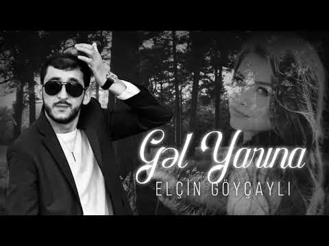 Elcin Goycayli - Gel Yarina (Yeni 2025)