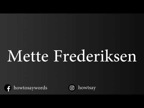 How To Pronounce Mette Frederiksen