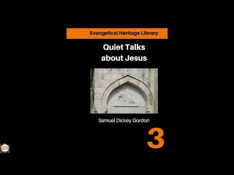 Quiet talks about Jesus: Simple Talks about the life and purpose of Jesus by Samuel Dickey Gordon — free full audiobook