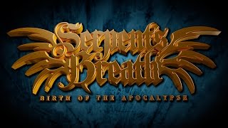 SERPENT'S BREATH: Birth Of The Apocalypse (Official Album Promo HD)