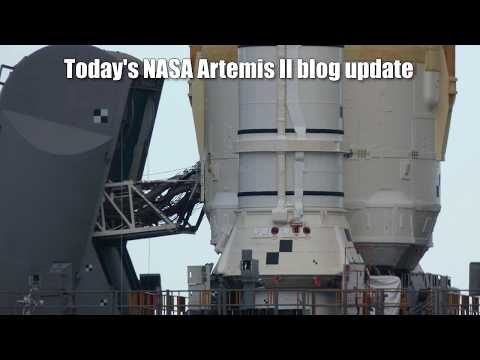 NASA updates Artemis II Wet Dress Rehearsal plans, reviewing today's blog post