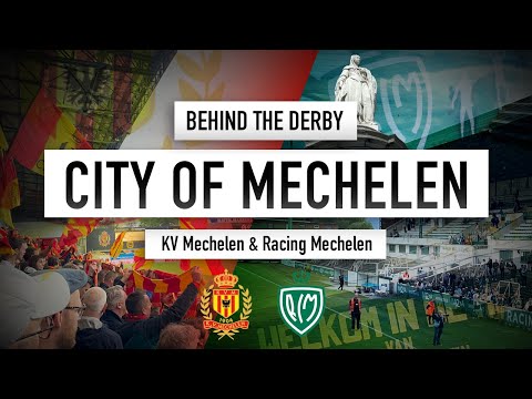 Behind the derby, the city of Mechelen. KV Mechelen and Racing Mechelen visit.