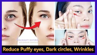 Reduce puffy eyes, dark circles, wrinkles, crow