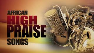 African Praise Medley - Mixtape Naija Africa Churc