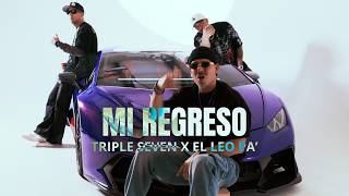 Download lagu Triple Seven x El Leo Pa´- Mi Regreso (Video Oficial) mp3