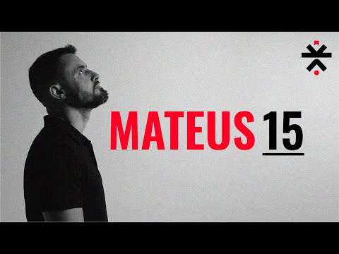 Matthew 15 | Go to the Bible