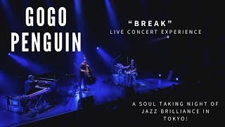 Gogo Penguin - Break | Live Concert Highlight in Tokyo, Japan #gogopenguin #concertexperience