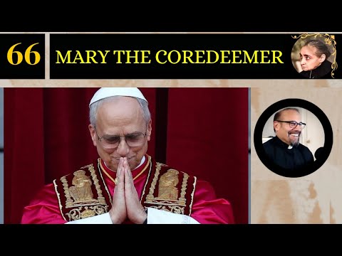NEW Ep. 66: Mary the CoRedeemer- Fr. Dr. Iannuzzi's Online Lesson