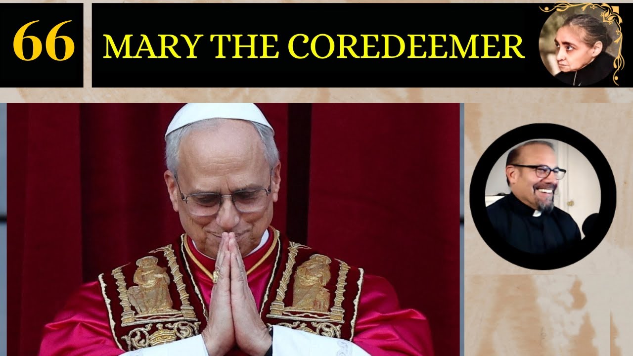 NEW Ep. 66: Mary the CoRedeemer- Fr. Dr. Iannuzzi's Online Lesson
