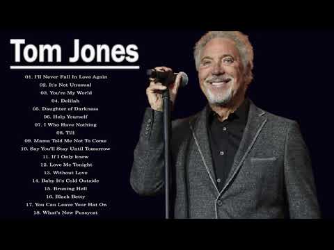 Best Of Tom Jones Playlist | Tom Jones Greatest Hits Full Album 2021