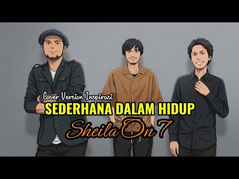 Sheila On 7 &ndash; Sederhana Dalam Hidup (AI Cover Inspirasi) | Lagu Menyentuh 2026