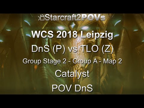 SC2 LotV - WCS 2018 Leipzig - DnS vs TLO - GS2 Group A - Map 2 - Catalyst - DnS