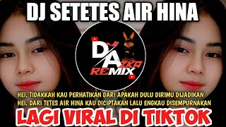 Download lagu DJ SETETES AIR HINA FULL BASS VIRAL DI TIKTOK mp3