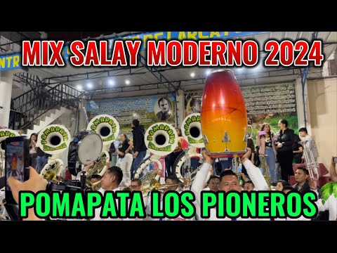 Mix SALAY Moderno 2024 - Banda Centro Musical POMAPATA " Los PIONEROS " Los Reyes del SALAY