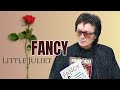 Fancy - Little Juliet ( New Video )