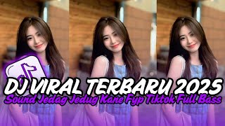 Download lagu DJ VIRAL TERBARU 2025 FULL BASS JEDAG JEDUG MENGKANE FYP TIK TOK mp3