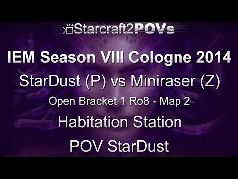 SC2 HotS - IEM VIII Cologne 2014 - StarDust vs Miniraser - OB1 Ro8 - Map 2 - Hab Station - StarDust