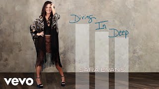 Sara Evans - Diving in Deep (Audio)