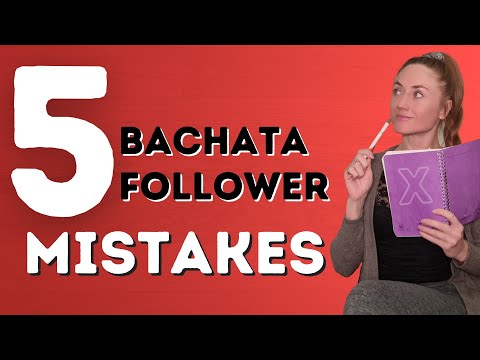 5 Common Mistakes Followers Make In Bachata - Dance With Rasa