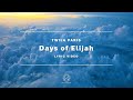 Days of Elijah - Twila Paris