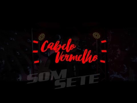 Cabelo Vermelho - Banda Som Sete