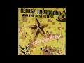 George Thorogood And The Destroyers – Howlin' For My Darlin'