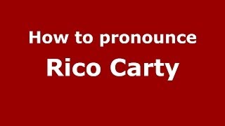 How to pronounce Rico Carty