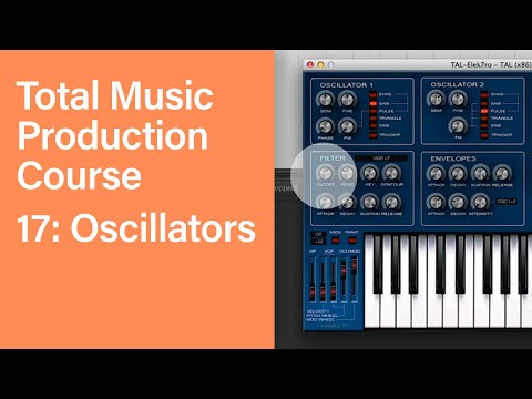 Total Music Production Course 17 63 Oscillators