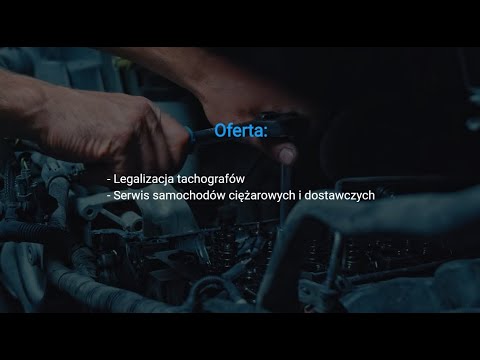 Legalizacja tachografów, naprawa samochodów ciężarowych oraz dostawczych - video