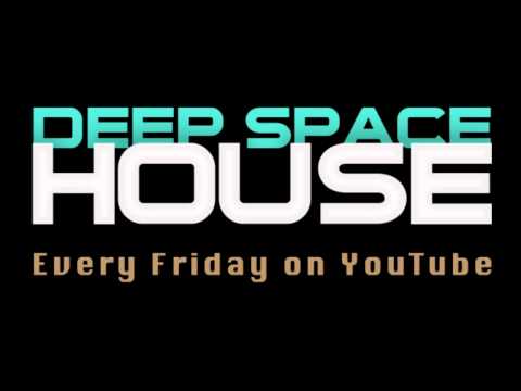 Deep Space House Show 031 | Upbeat Atmospheric Deep Mix | 2013