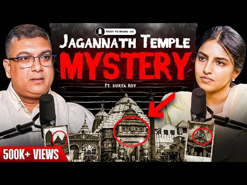 Jagannath Temple Mystery- History, Secrets, Tantric Practices | Surya Roy on Body to Beiing- Shlloka
