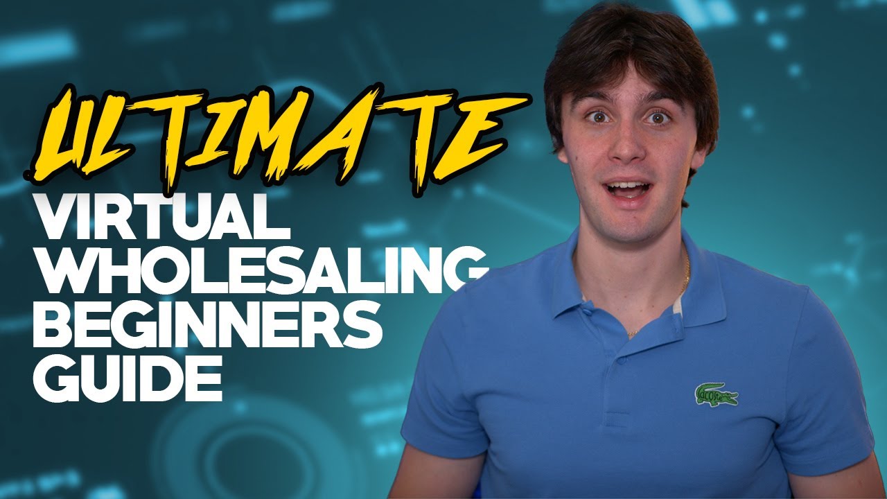 Ultimate Virtual Wholesaling Beginners Guide (2023) | Step by Step