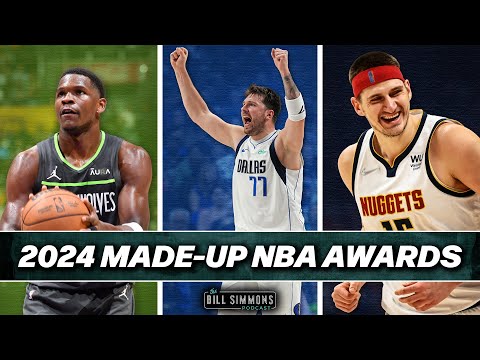The 2024 Made-Up NBA Awards | The Bill Simmons Podcast