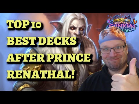 TOP 10 BEST DECKS After the Introduction of Prince Renathal! (Hearthstone Sunken City meta report)