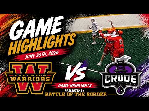 Edmonton Warriors vs Crude Lacrosse Highlights | RMLL Junior B Tier 1 | 2026