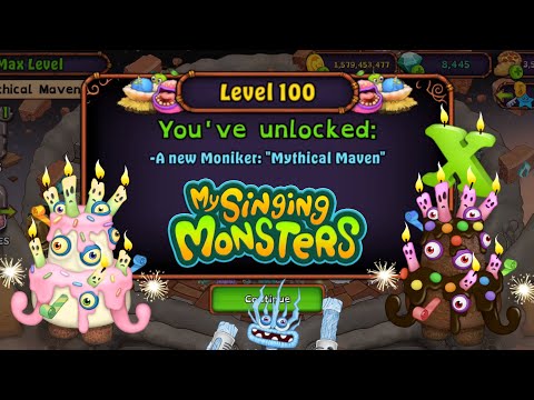 My Singing Monsters Level 100 (Final Moniker - Mythical Maven) MSM