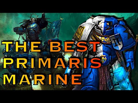 The BEST Primaris Marine | Warhammer 40k Lore