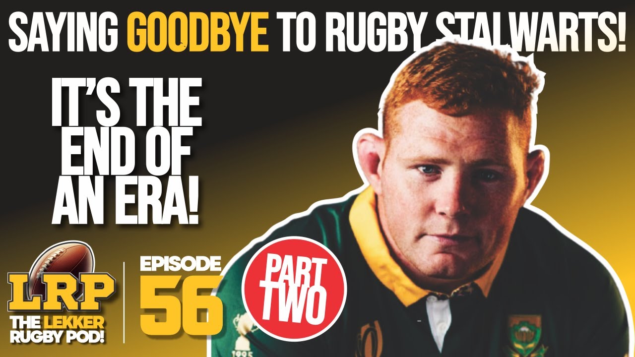 Rugby Legend Kitshoff Retires: Reflecting on His Career & Saying Goodbye to Irish Stalwarts