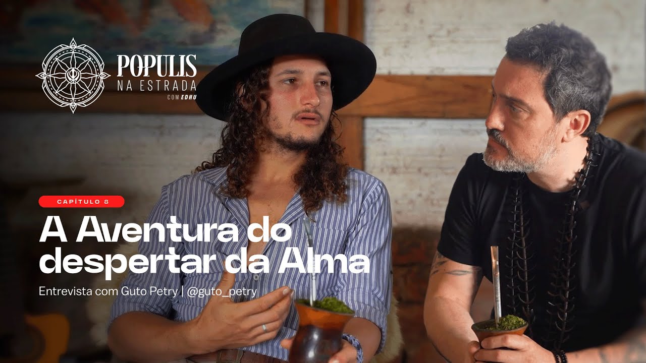 T1. Ep. 08 - Populis: A Aventura do despertar da alma