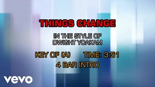 Dwight Yoakam - Things Change (Karaoke)