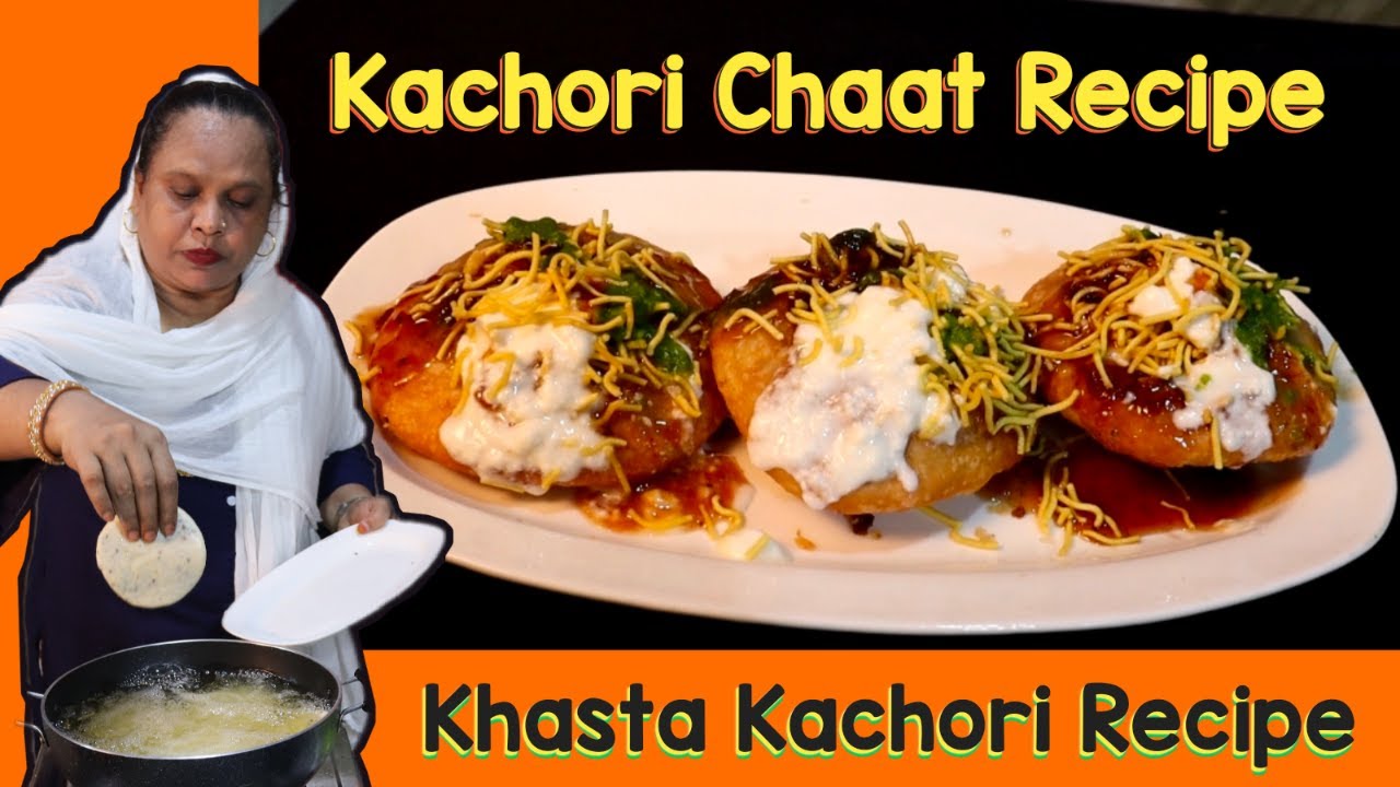 Kachori Chaat Recipe | Homemade Khasta Kachori | Mumbai Style Dahi Kachori