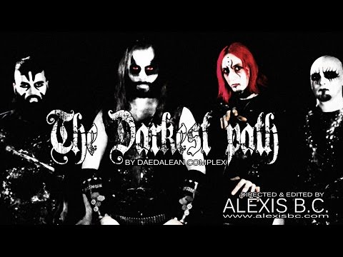 Daedalean Complex - The Darkest Path (official Video)